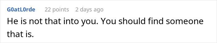 Comment saying he is not into you, advising to find someone who is, related to man calls his girlfriend sister topic.