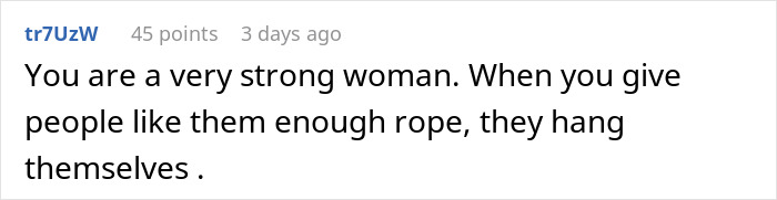 Screenshot of an online comment discussing a strong woman and people giving others enough rope to hang themselves, related to dad destroying marriage.