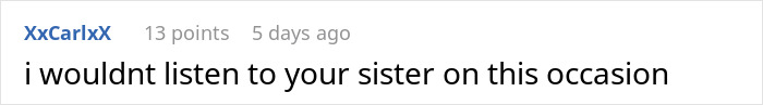 Text comment on a social platform advising not to listen to your sister about a proposal ring being small. Text comment on a social platform advising not to listen to your sister about a proposal ring being small.