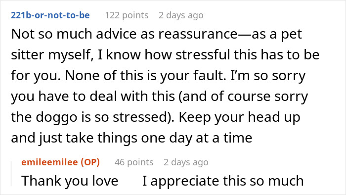 A supportive message from a friend to insist friend board dog, offering reassurance during a stressful pet-sitting experience.