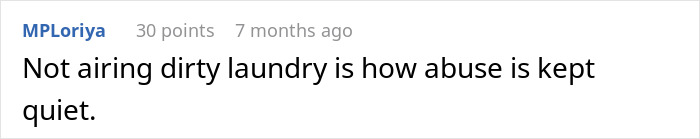 Comment reading Not airing dirty laundry is how abuse is kept quiet, discussing drunk wife flashes husband’s friends and violence issues. - 46
