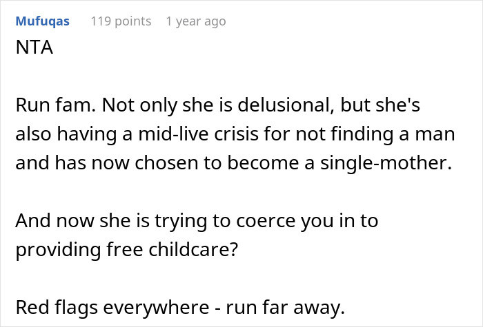 Reddit comment discussing a woman choosing to be a single mom and expecting her bestie to babysit for free. - 25