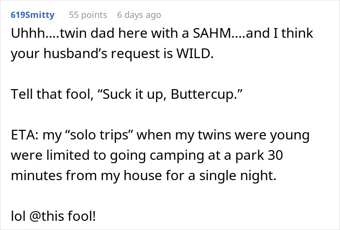 Screenshot of a Reddit comment discussing a guy wanting a solo trip while wife cares for twins, receiving a reality check. - 36