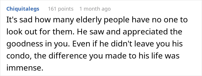 Comment praising a quiet retiree who passed suddenly and left his apartment to a neighbor for fixing his sink, highlighting kindness. Comment praising a quiet retiree who passed suddenly and left his apartment to a neighbor for fixing his sink, highlighting kindness.