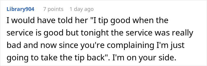 Commenter explaining taking back tip after waitress loudly shames him for tipping poorly in online discussion.