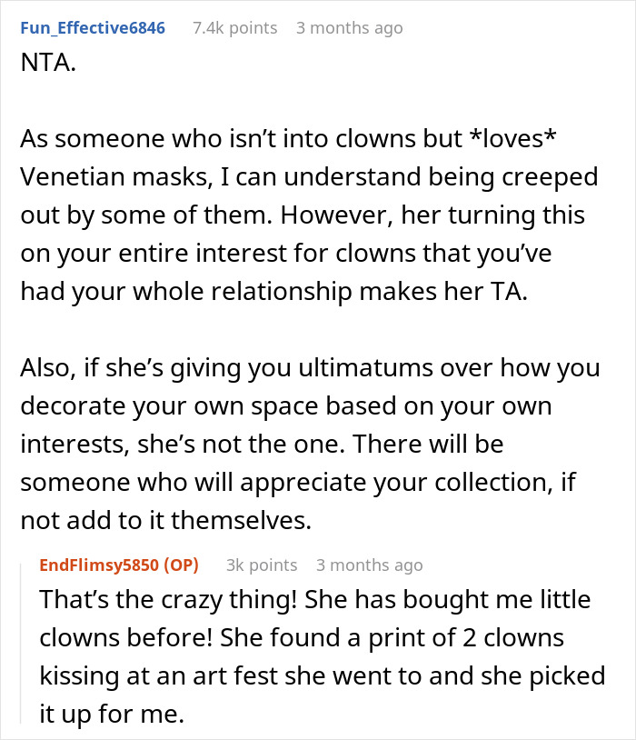 Reddit discussion about guy adoring his huge clown collection and clashes with girlfriend who dislikes it. Reddit discussion about guy adoring his huge clown collection and clashes with girlfriend who dislikes it.
