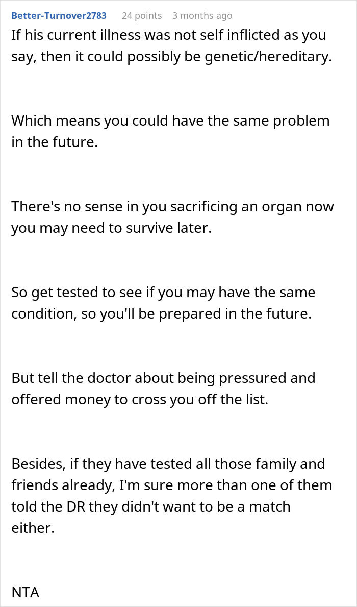Comment explaining risks of donating an organ due to possible hereditary illness and refusing under pressure to donate.