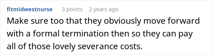 User comment about formal termination and severance costs related to work-making-reapply-position process. - 23
