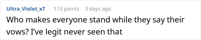 Comment about guests standing during vows on wedding day, related to bride banning water bottles in 102°F heat. Comment about guests standing during vows on wedding day, related to bride banning water bottles in 102°F heat.