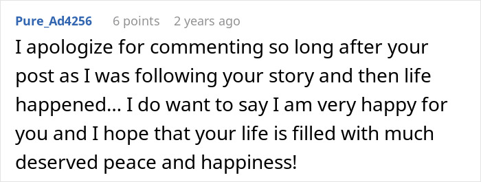 Screenshot of a Reddit comment expressing happiness and well wishes after following a personal story. Screenshot of a Reddit comment expressing happiness and well wishes after following a personal story.