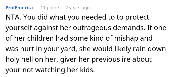 Comment explaining why man banning children from property was justified due to entitled parent’s demands and safety concerns. - 35