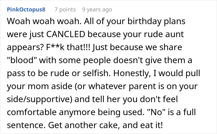 Comment expressing anger over rude aunt invading home, demanding free childcare, ruining birthday, and leaving mess behind. - 28