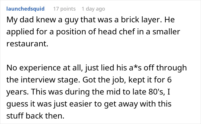 Screenshot of a Reddit post describing how a person with no experience lied to get a better job after being laid off. Screenshot of a Reddit post describing how a person with no experience lied to get a better job after being laid off.