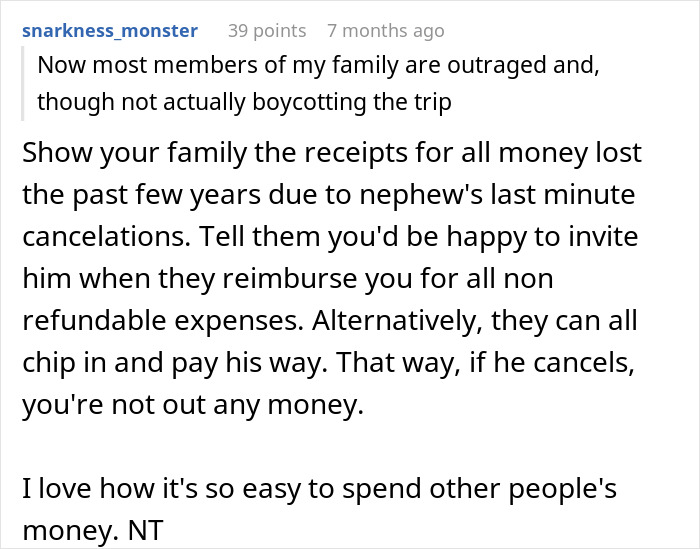 Reddit comment discussing backlash for not inviting nephew on vacay after he bailed on multiple trips previously.