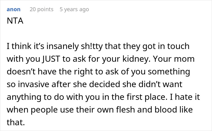 Comment discussing estranged mom reaching out to son asking for a kidney after 14 years, shocking reason revealed. - 33