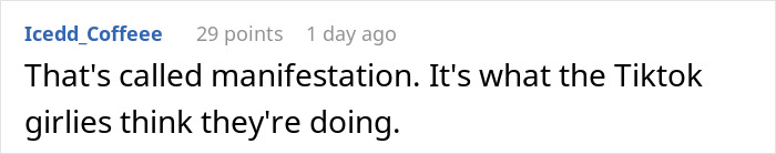 Reddit comment screenshot with user Icedd_Coffeee discussing manifestation and TikTok culture in a plain text format. Reddit comment screenshot with user Icedd_Coffeee discussing manifestation and TikTok culture in a plain text format.