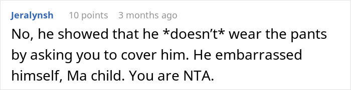 Comment discussing boyfriend getting mad when she refuses to pay after asking for support in front of friends. - 34