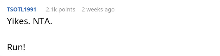 Screenshot of an online comment saying Yikes NTA and Run in response to a story about bizarre plastic surgeries. Screenshot of an online comment saying Yikes NTA and Run in response to a story about bizarre plastic surgeries.