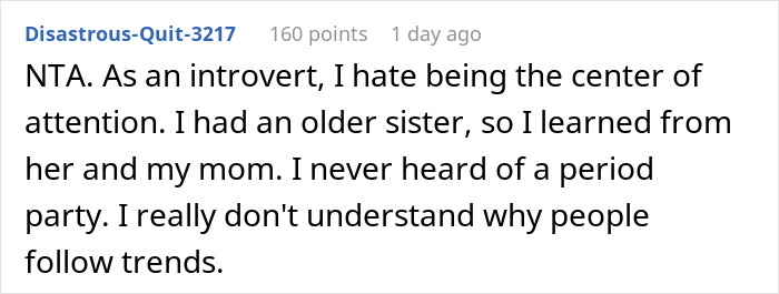 Reddit comment discussing menstruation celebration and expressing dislike for being the center of attention during a period party. - 34