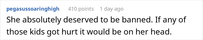 Comment from user pegasussoaringhigh stating a person deserved to be banned to prevent harm, related to toddler Karen banned shocking incident. - 26