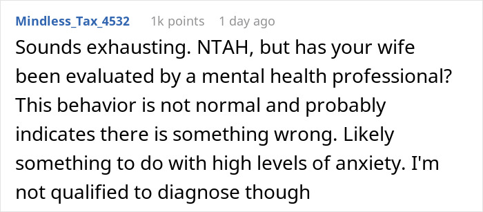 Comment discussing a wife’s weird quirk causing travel difficulties, suggesting evaluation by a mental health professional. - 28