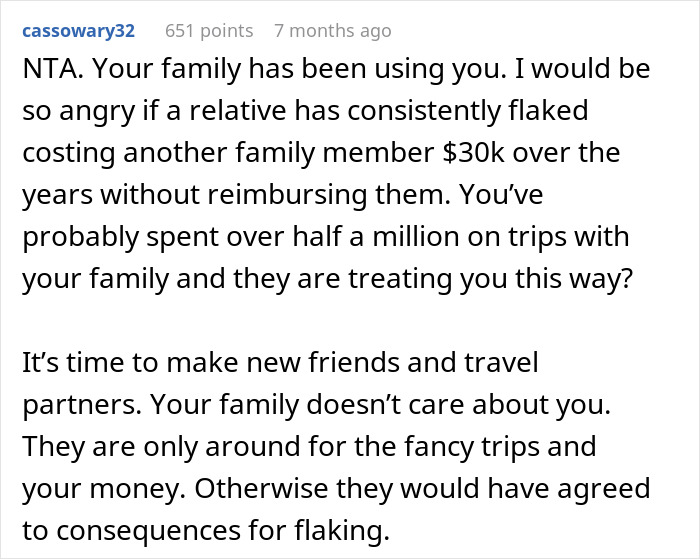 Comment about person facing backlash for not inviting nephew on vacay after bailing on multiple trips previously.