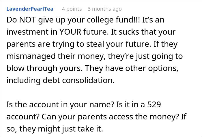 Comment advising teen on protecting college fund to safeguard future amid parents' financial mistakes and struggles. - 38
