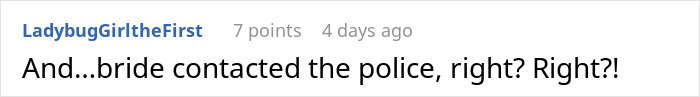 Comment discussing a bride contacting the police in response to her sister stealing money caught on camera.