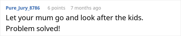 Comment text on a white background about letting mum look after kids, related to couple planning a happy vacay expecting childfree sis to babysit.