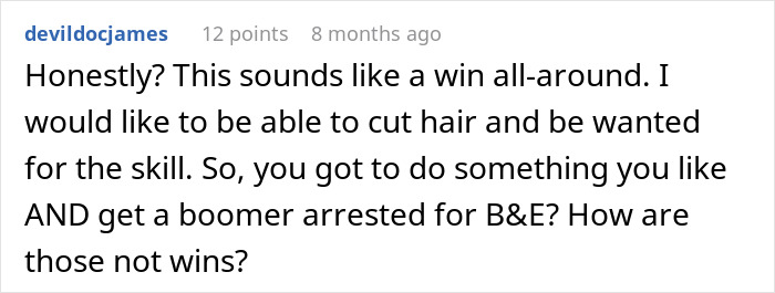 Comment discussing boomers breaking into barbershop, calling cops on owner, and the resulting arrest for B&E. Comment discussing boomers breaking into barbershop, calling cops on owner, and the resulting arrest for B&E.
