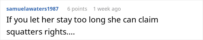 Comment on a forum about a woman creating a mess in SIL’s home, warning about potential squatter’s rights. - 37