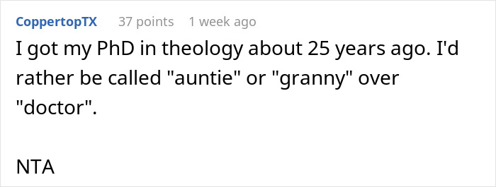 Comment about aunt with PhD preferring to be called auntie or granny instead of doctor by family members. - 28