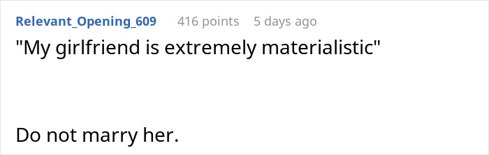 Screenshot of a forum post where a user warns against marrying a girlfriend described as extremely materialistic. Screenshot of a forum post where a user warns against marrying a girlfriend described as extremely materialistic.