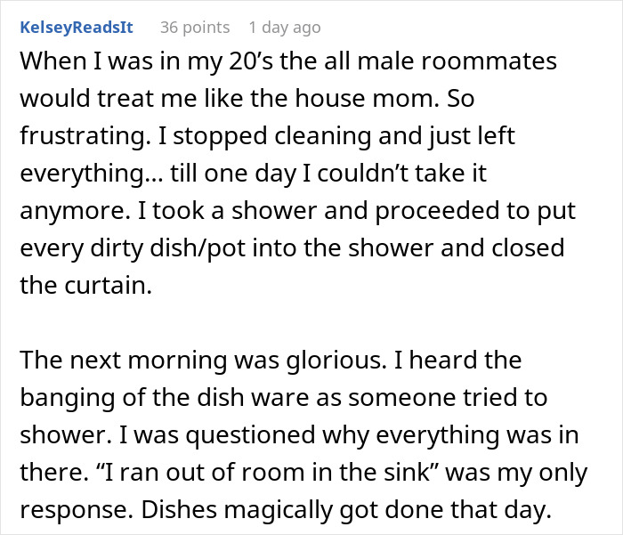 College students react and finally clean up after themselves when their only female roommate gets petty. - 45