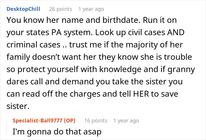 Comment discussing protecting oneself with knowledge about a troublesome half-sister before deciding to help or refuse. Comment discussing protecting oneself with knowledge about a troublesome half-sister before deciding to help or refuse.