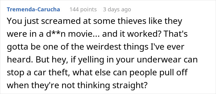 Comment text about car thieves stopped by a person yelling in underwear to stop a car theft. - 18