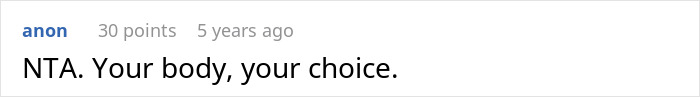 Screenshot of an online comment stating, NTA, your body, your choice, related to estranged mom reaching out to son. - 30