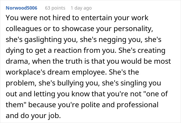 Commenter explaining workplace bullying, gaslighting, and drama affecting team morale and professionalism in office communication. - 24