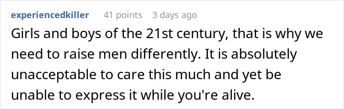 Reddit comment about the need to raise boys differently and the struggle to express care while alive.