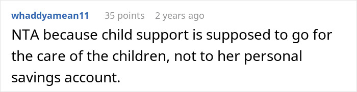 Screenshot of a comment discussing child support and its purpose for the care of children, not personal savings. - 34