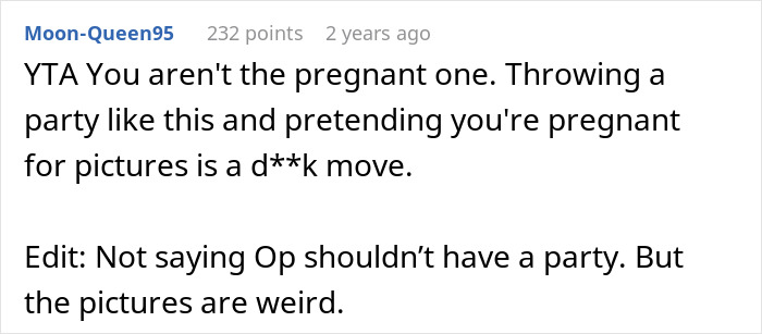 Comment discussing a man’s baby shower with friends causing anger from pregnant ex accusing him of mocking her experience. - 23