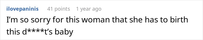 Screenshot of a comment expressing frustration in a discussion about a guy fed up with pregnant roomie being the father. - 17