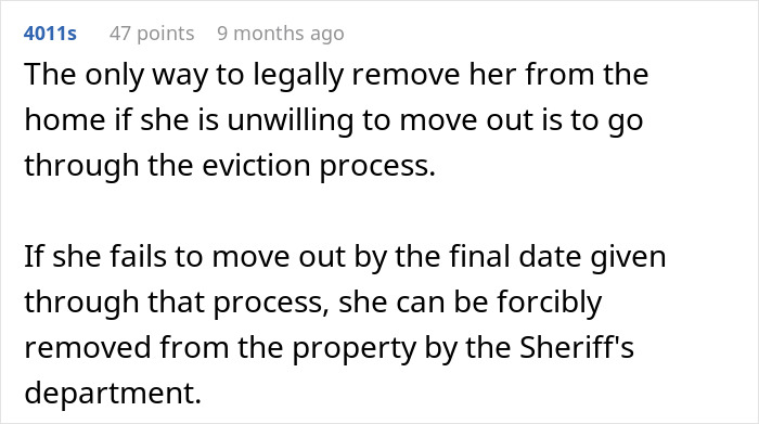 Comment explaining the legal eviction process to remove a family member living rent-free from an inherited house.