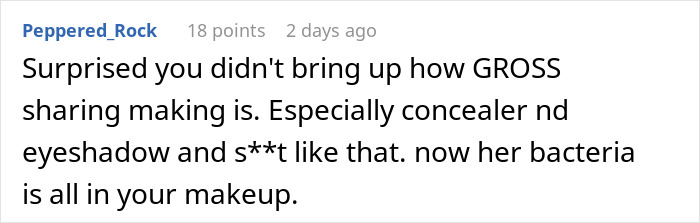 Comment about concerns over sharing makeup like concealer and eyeshadow, highlighting hygiene and bacteria risks. - 17