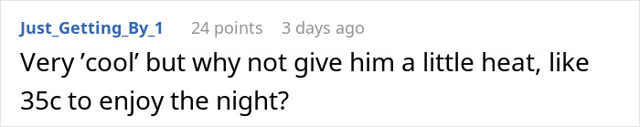 Screenshot of a Reddit comment suggesting to give the neighbor slight heat instead of using a smart air con as a 3AM ice machine prank. - 21