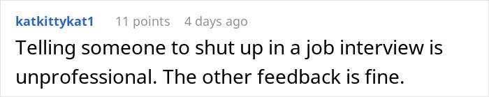 Comment about unprofessional behavior during a job interview, highlighting mistakes that can blow a high chance of getting hired.