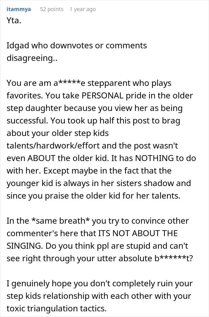 Reddit comment criticizing stepmom's treatment of teen for singing, highlighting favoritism and family tension. Reddit comment criticizing stepmom's treatment of teen for singing, highlighting favoritism and family tension.