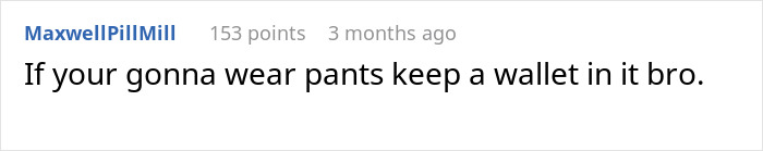 Screenshot of a social media comment about keeping a wallet in pants related to boyfriend asking about paying in front of friends. - 18
