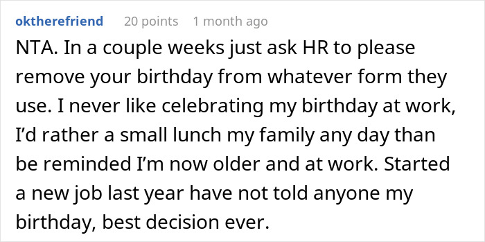 Comment from user expressing dislike for celebrating birthdays at work and preferring privacy, showing annoyed worker birthday cake sentiment. - 33