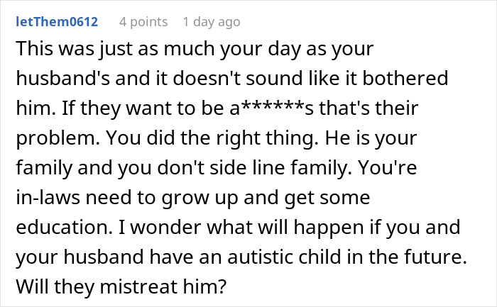 Comment supporting bride standing up to groom's parents over autistic nephew, highlighting family conflict and acceptance. Comment supporting bride standing up to groom's parents over autistic nephew, highlighting family conflict and acceptance.
